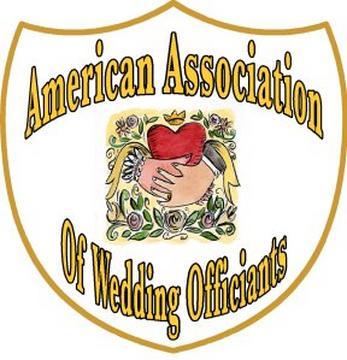 Member of the American Association of Wedding Officiants